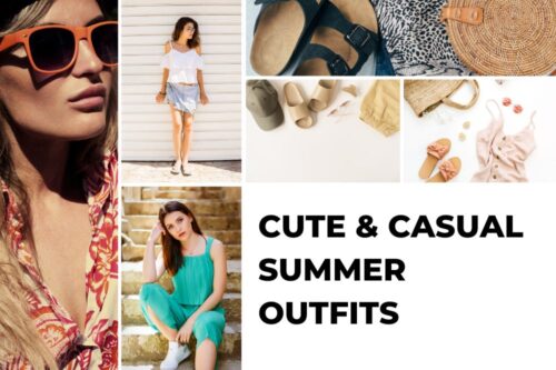 Cute and Casual Summer Outfits