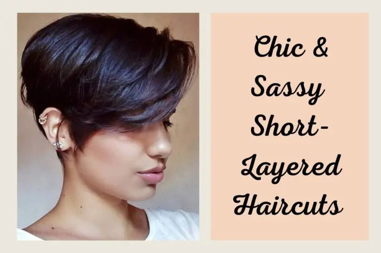 Layers of Style: Short-Layered Haircuts for Women
